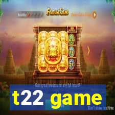 t22 game